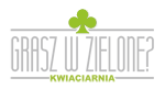Grasz w zielone? – Kwiaciarnia  Lublin